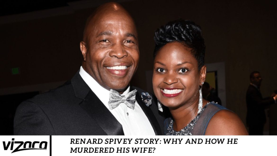 Renard Spivey Story: Why And How He Murdered His Wife? Renard Spivey Story: Why And How He Murdered His Wife?