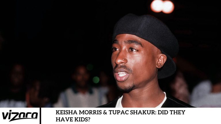 Keisha Morris & Tupac Shakur: Did They Have Kids?