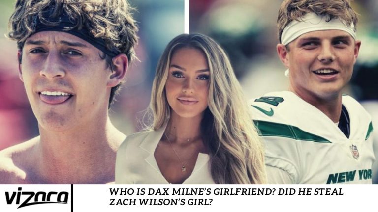 Who Is Dax Milne’s Girlfriend? Did He Steal Zach Wilson’s Girl?