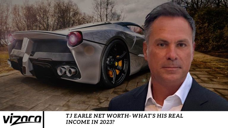 Tj Earle Net Worth- What’s His Real Income In 2023?