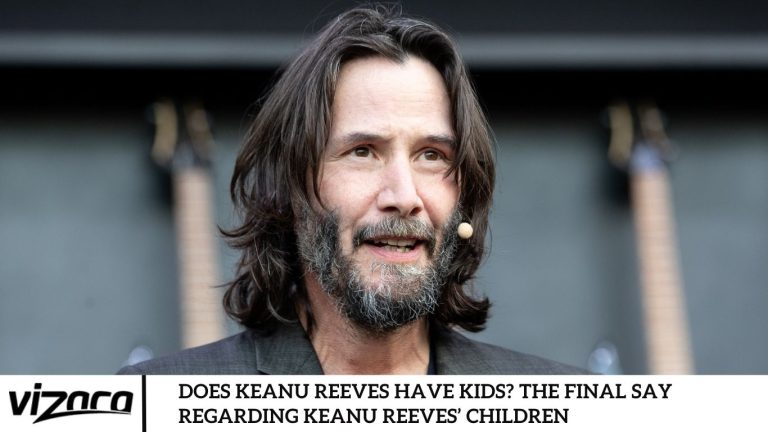 Does Keanu Reeves Have Kids? The Final Say Regarding Keanu Reeves’ Children