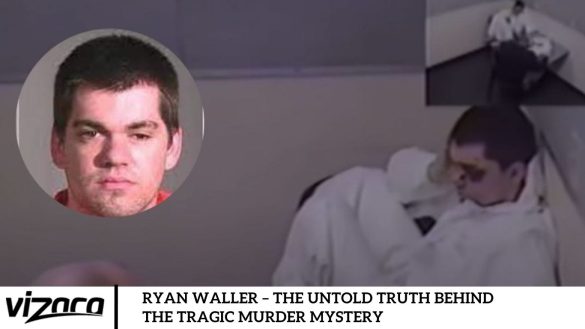 Ryan Waller – The Untold Truth Behind The Tragic Murder Mystery